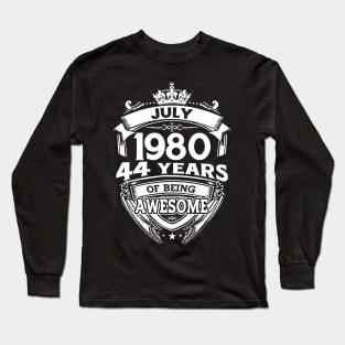 July 1980 44 Years Of Being Awesome 44th Birthday Long Sleeve T-Shirt